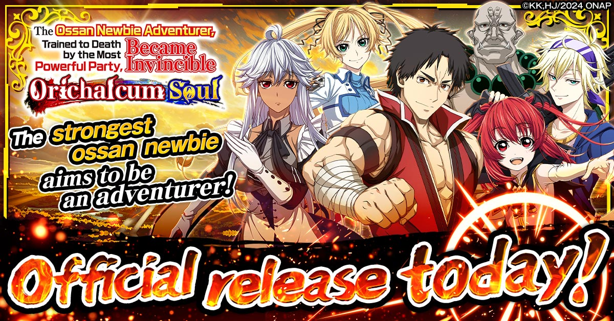 “The Ossan Newbie Adventurer, Trained to Death by the Most Powerful Party, Became Invincible. Orichalcum Soul”!
