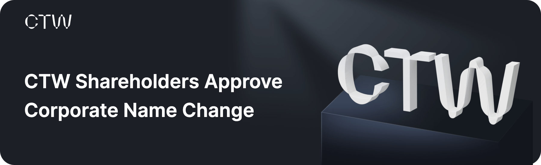 CTW Shareholders Approve Corporate Name Change at 2026 Annual General Meeting